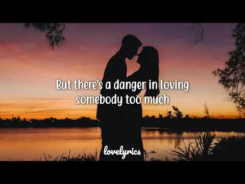 sometimes love just ain't enough - patty smyth and Don Henley lyrics