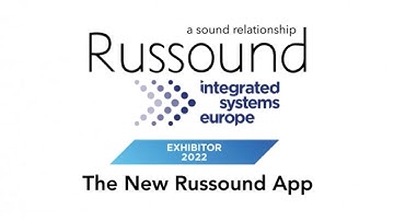 Russound at ISE 2022 - The New Russound App