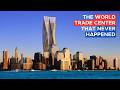 7 Designs That Could Have Rebuilt the World Trade Center