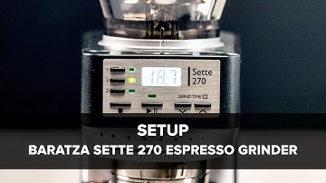 Baratza Sette 270 Espresso Grinder Setup