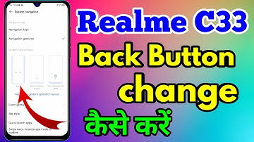 realme c33 back button settings | realme c33 change navigation buttons