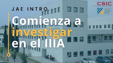 Becas JAE Intro: Comienza a investigar en Inteligencia Artificial en el IIIA