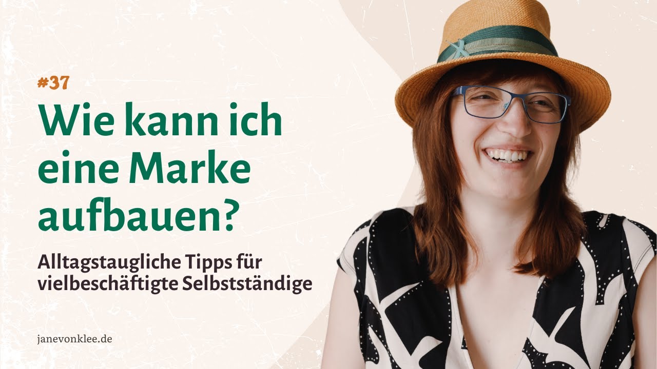 #37 – Wie kann ich meine Marke aufbauen?