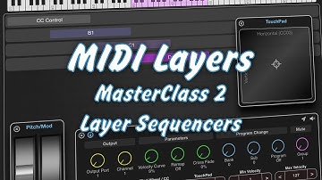 MIDI Layers for iOS - MasterClass 2