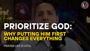 Prioritize God: Why Putting Him First Changes Everything | Daily Motivation