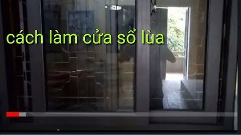 cách làm cửa lùa nhôm  hệ 55 vát cạnh, cách trừ, cách nhận biết mặt nhôm