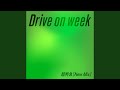 Drive on week (New Mix)