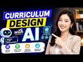 Curriculum Design with AI (7 Minutes)