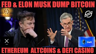 Urgent Emergency Fed & Elon Musk Dump Bitcoin Ethreum Altcoins & Defi Casino