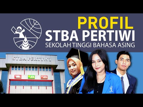 Sekolah Tinggi Bahasa Asing Pertiwi - Profil Kampus STBA Pertiwi