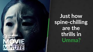 Just how spine-chilling are the thrills in Umma? | Common Sense Movie Minute
