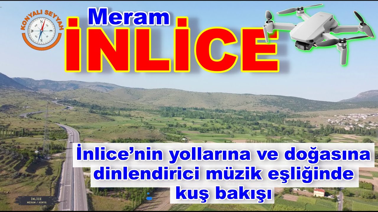🚁 Meram İnlice Drone Görüntüleri 🚁 | Inlice Village Aerial Views with Relaxing Music 🌿🎶
