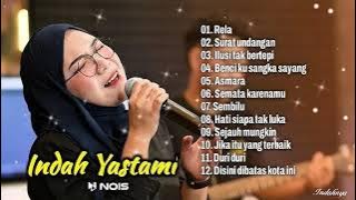 INDAH YASTAMI COVER AKUSTIK FULL ALBUM | RELA | SURAT UNDANGAN