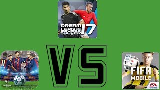 Fifa Mobile Vs Pes 2017 Mobile Vs Dls 2017 Gameplay Comparison 2017