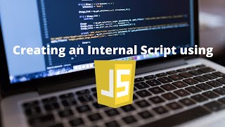 Creating an Internal Script using JavaScript
