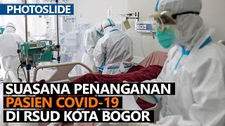 Mengintip Suasana Penanganan Pasien Covid-19 di RSUD Kota Bogor