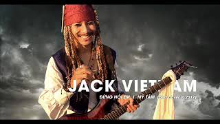 ► ĐỪNG HỎI EM - Mỹ Tâm  [ Best Cover in 2017 by Jack Vietnam ] chords