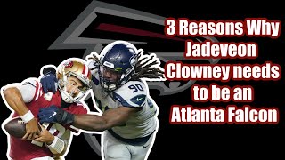 3 Reasons Why The Falcons Need Jadeveon Clowney