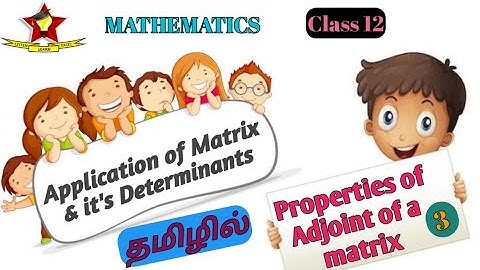 Properties of Adjoint of a matrix | Class12 Maths| TN state board | CBSE | JEE Mains 2021| JEE advan
