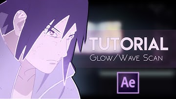 After Effects AMV Tutorial - Glow Scan/Wave