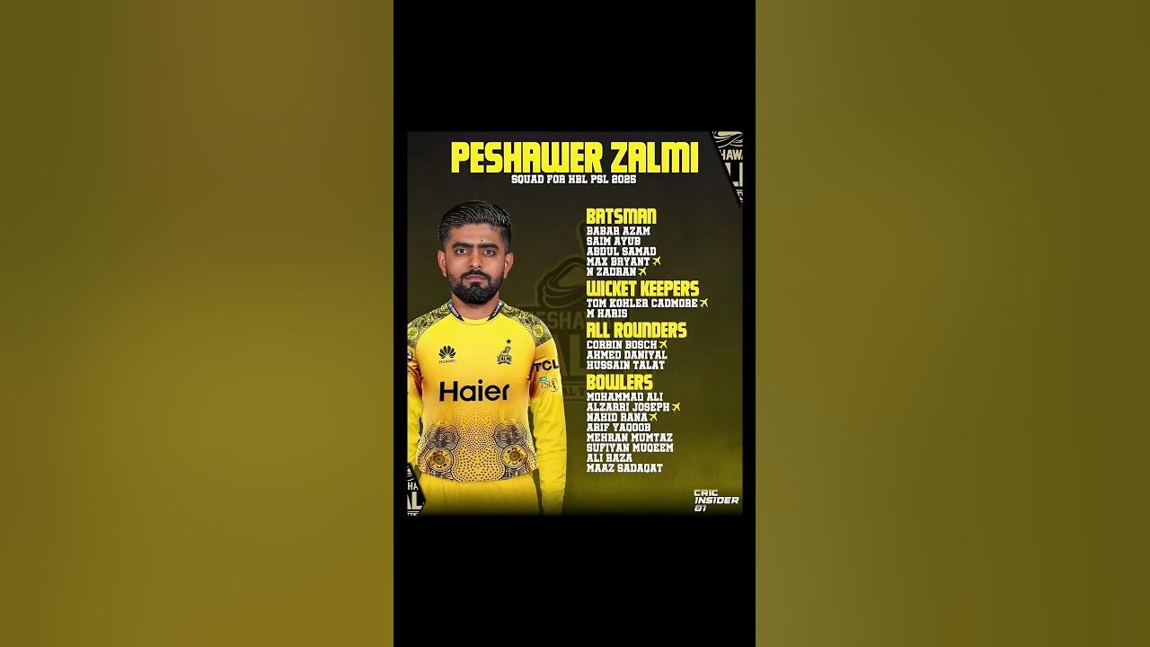 Peshawar Zalmi Squad Unveiled for HBL PSL 2025 💛🔥_ cricket shorts 