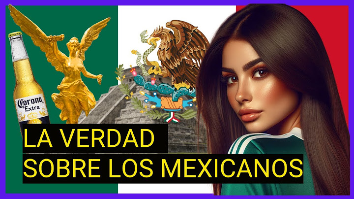 La PSICOLOGÍA e IDIOSINCRASIA de los MEXICANOS | Minidocumental