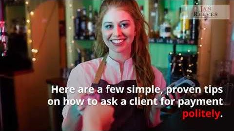 How to Ask a Client for Payment Politely: 9 Strategies