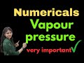 How to calculate vapour pressure | Numericals based on Vapour pressure | Class 12 |😱😱🔥🔥