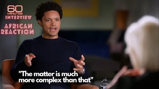 Trevor Noah: The 60 Minutes Interview - African Reacts