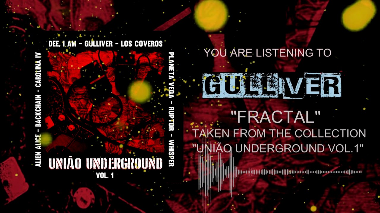 Gulliver - Fractal (Coletânea União Underground)
