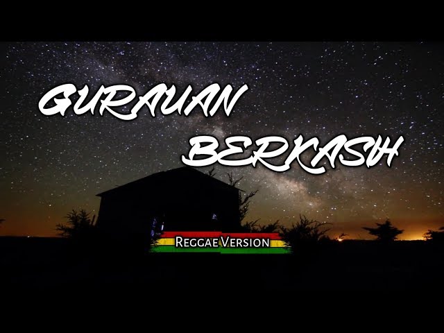Gurauan Berkasih || Reggae Version [OFFICIAL LYRIC] class=