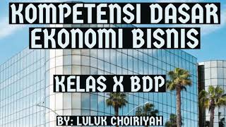 Kompetensi Dasar Ekonomi Bisnis Kelas X