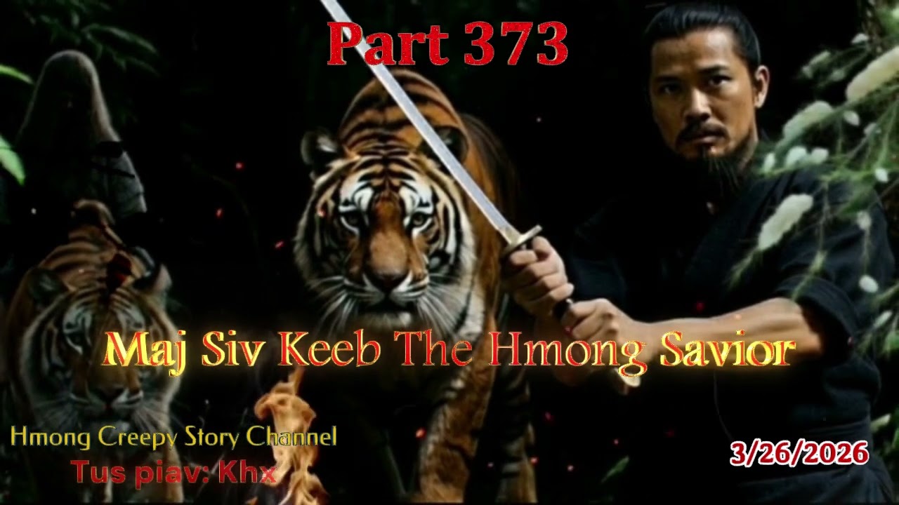 Maj Siv Keeb the Hmong Savior (Part 373) 3/26/2026 - YouTube