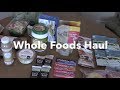 Whole Foods Haul | February 2014!