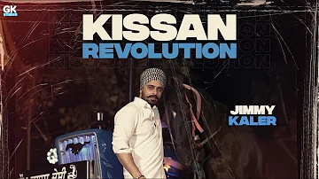 Kissan Revolution : Jimmy kaler (Official Song) New Punjabi Song 2020 | GK Studio