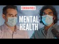 COVID from a Psychiatrist's Perspective - Coronavirus Anxiety, Stress, Depression and Mental Health