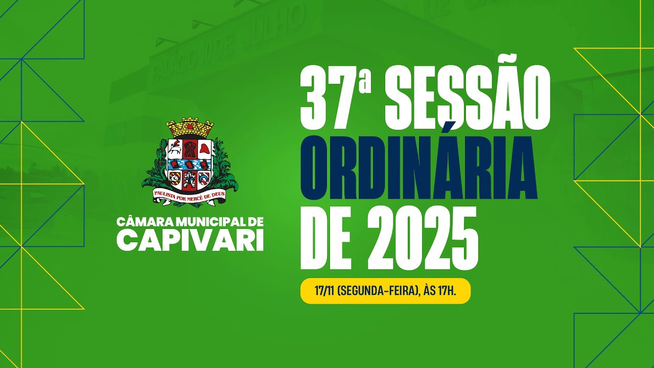 37ª Sessão Ordinária  - 17/11/2025