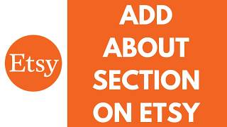 How To Add About Section On Etsy (2026)