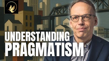 What Is Pragmatism? | Dr. Sami Pihlström