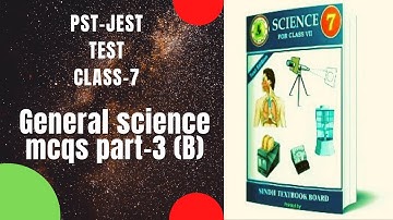 PST-JEST MCQS SCIENCE, SINDH TEXTBOOK BOARD || PST MCQS GENERAL SCIENCE || PST TEST PREPARATION 2021