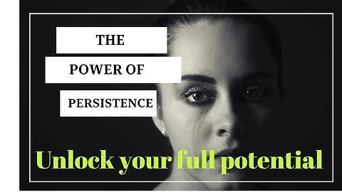 THE POWER OF PERSISTENCE: Unlock Your Full Potential#motivational motivat#success#persistance