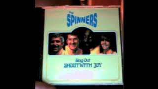 07 The Spinners: Children Go Where I Send Thee