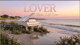 Taylor Swift Lover Album Piano | 6 Hours | 💗 Calm Ocean Waves & Romantic Sunset Vibes