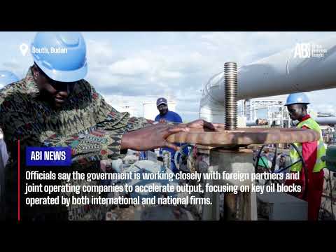 South Sudan moves to expand oil output as global prices surge