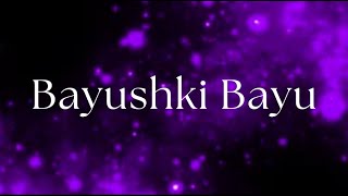 Bayushki Bayu - Lyrics with Performance Track