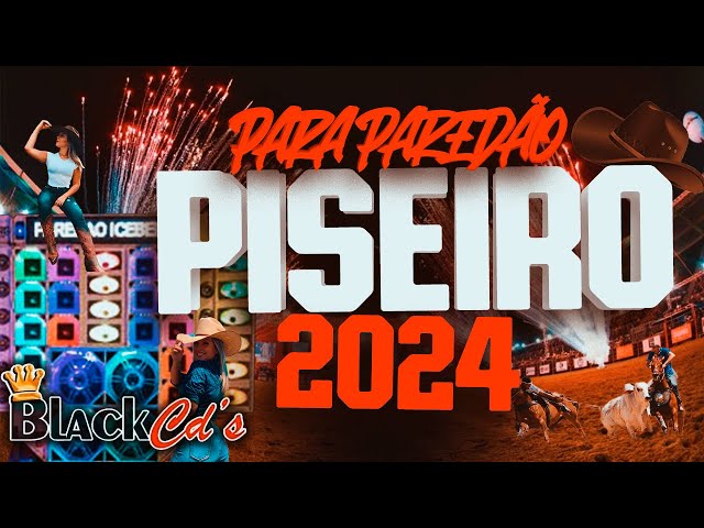 PISEIRO 2024 - REPERTÓRIO ATUALIZADO PRA PAREDÃO - CD 2024 BLACK CDS class=