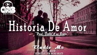 Base De Rap Romantico Con Coro 2022 "Historia De Amor" Eladio Mc - Doble A nc Beats chords