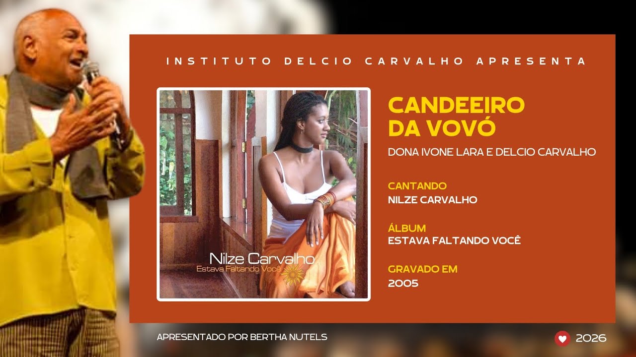 Candeeiro da Vovó (Dona Ivone Lara e Delcio Carvalho) | Nilze Carvalho 