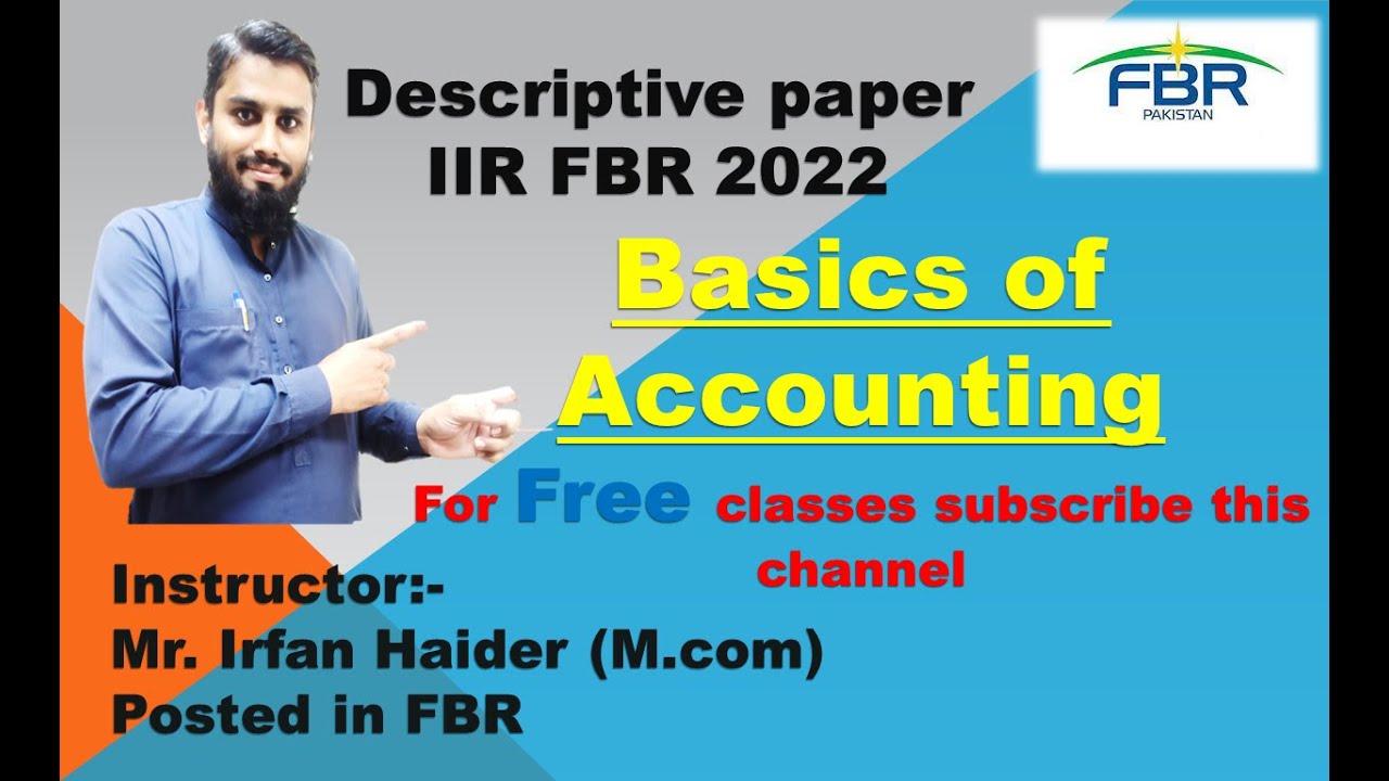 Basics of Accounting, inspector FBR accounting paper, what is