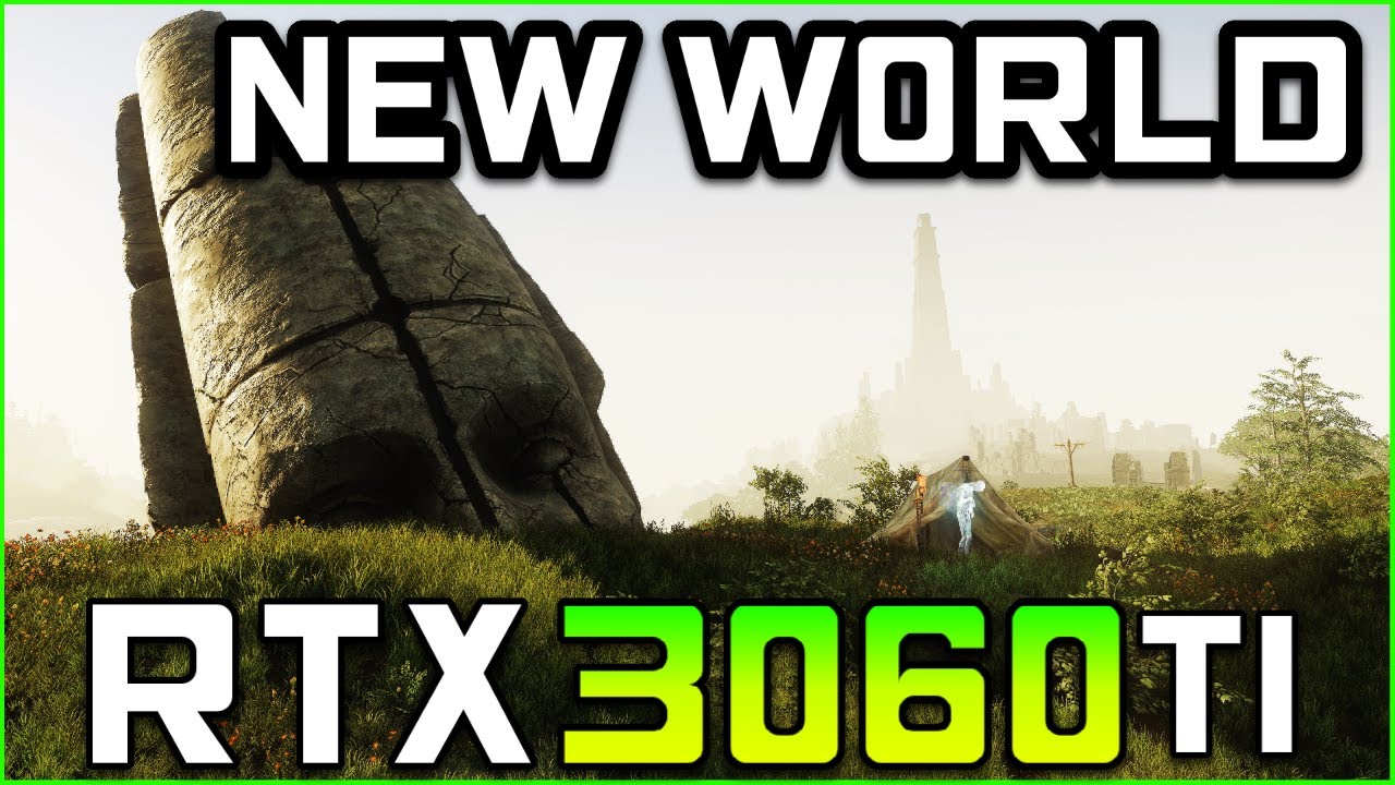 New World | RTX 3060 Ti FPS Test [MAX Settings]